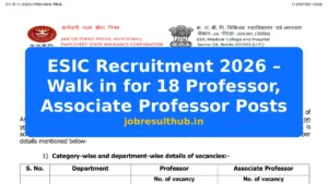 ESIC Recruitment 2026 – Walk in for 18 Professor, Associate Professor Posts - 18 Posts