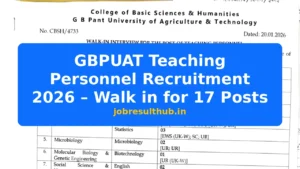 GBPUAT Teaching Personnel Recruitment 2026 – Walk in for 17 Posts - 17 Posts