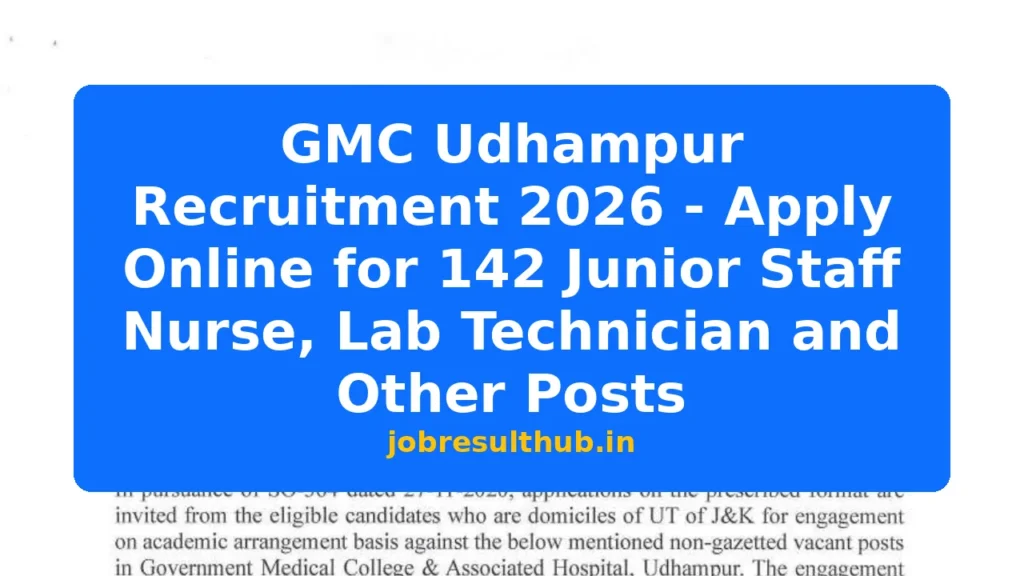 GMC Udhampur Recruitment 2026 - Apply Online for 142 Junior Staff Nurse, Lab Technician and Other Posts - 2026 Posts