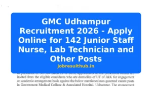 GMC Udhampur Recruitment 2026 - Apply Online for 142 Junior Staff Nurse, Lab Technician and Other Posts - 2026 Posts