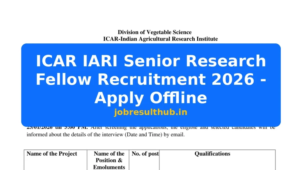 ICAR IARI Senior Research Fellow Recruitment 2026 - Apply Offline - 2026 Posts