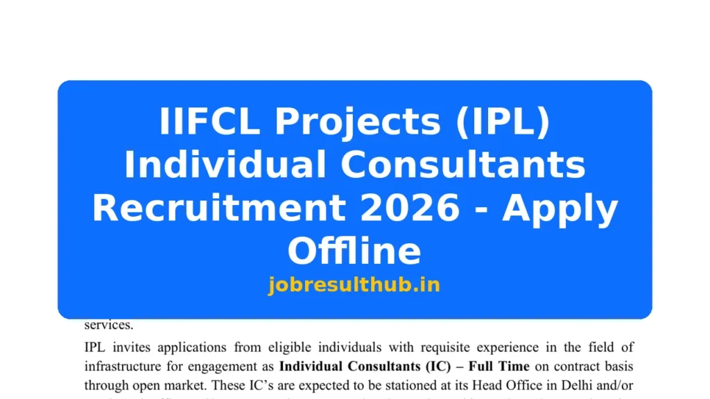 IIFCL Projects (IPL) Individual Consultants Recruitment 2026 - Apply Offline - 2026 Posts