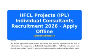 IIFCL Projects (IPL) Individual Consultants Recruitment 2026 - Apply Offline - 2026 Posts