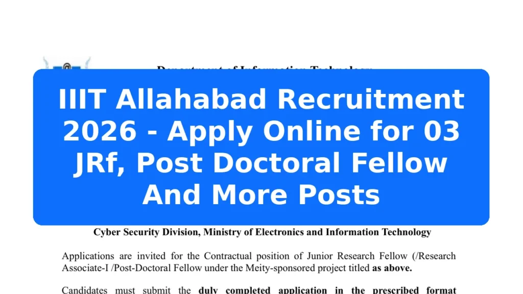 IIIT Allahabad Recruitment 2026 - Apply Online for 03 JRf, Post Doctoral Fellow And More Posts Featured Image