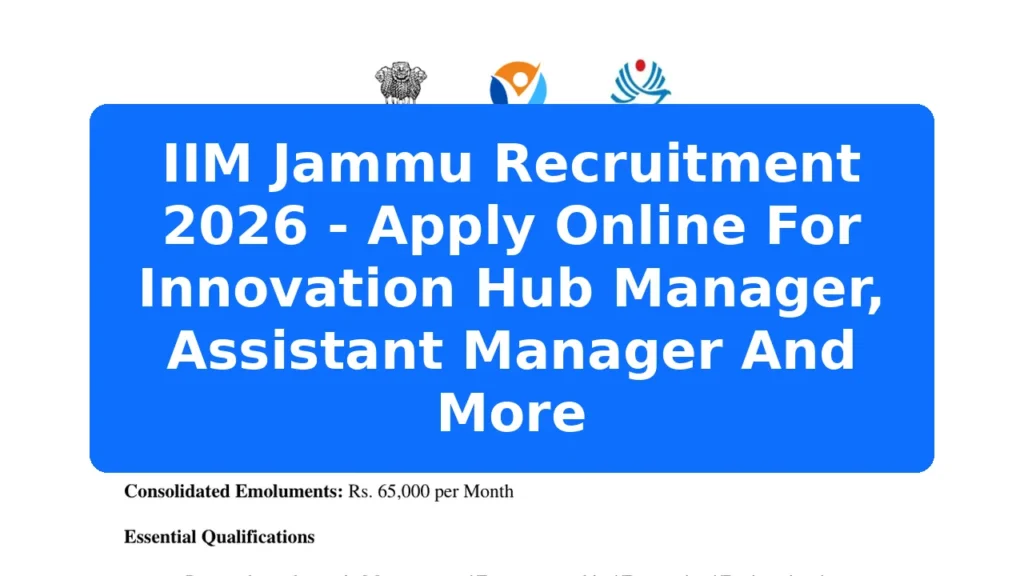 IIM Jammu Recruitment 2026 - Apply Online For Innovation Hub Manager, Assistant Manager And More Featured Image