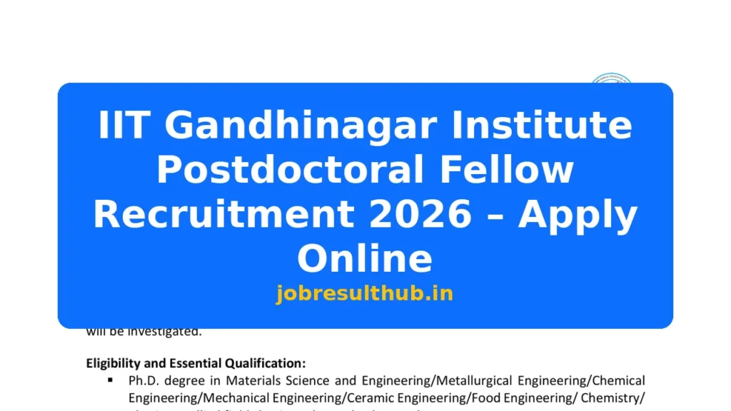 IIT Gandhinagar Institute Postdoctoral Fellow Recruitment 2026 – Apply Online - 2026 Posts
