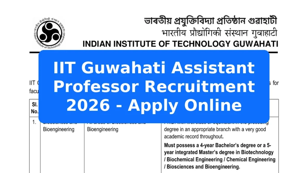 IIT Guwahati Assistant Professor Recruitment 2026 - Apply Online Featured Image