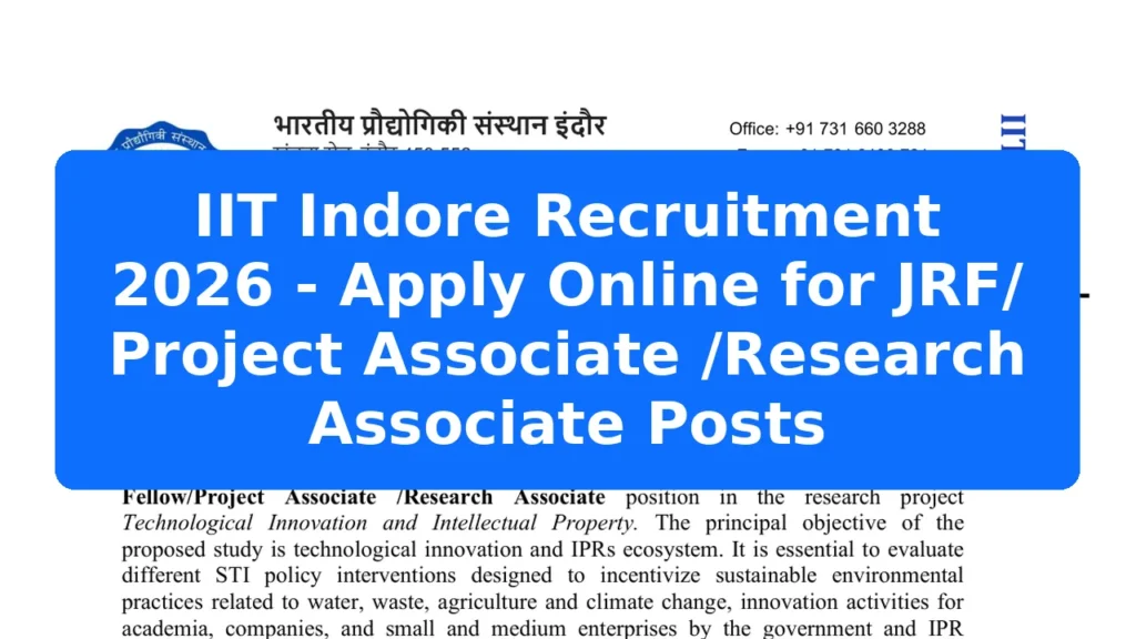 IIT Indore Recruitment 2026 - Apply Online for JRF/ Project Associate /Research Associate Posts Featured Image