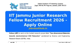 IIT Jammu Junior Research Fellow Recruitment 2026 - Apply Online - 2026 Posts