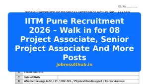 IITM Pune Recruitment 2026 – Walk in for 08 Project Associate, Senior Project Associate And More Posts - 8 Posts