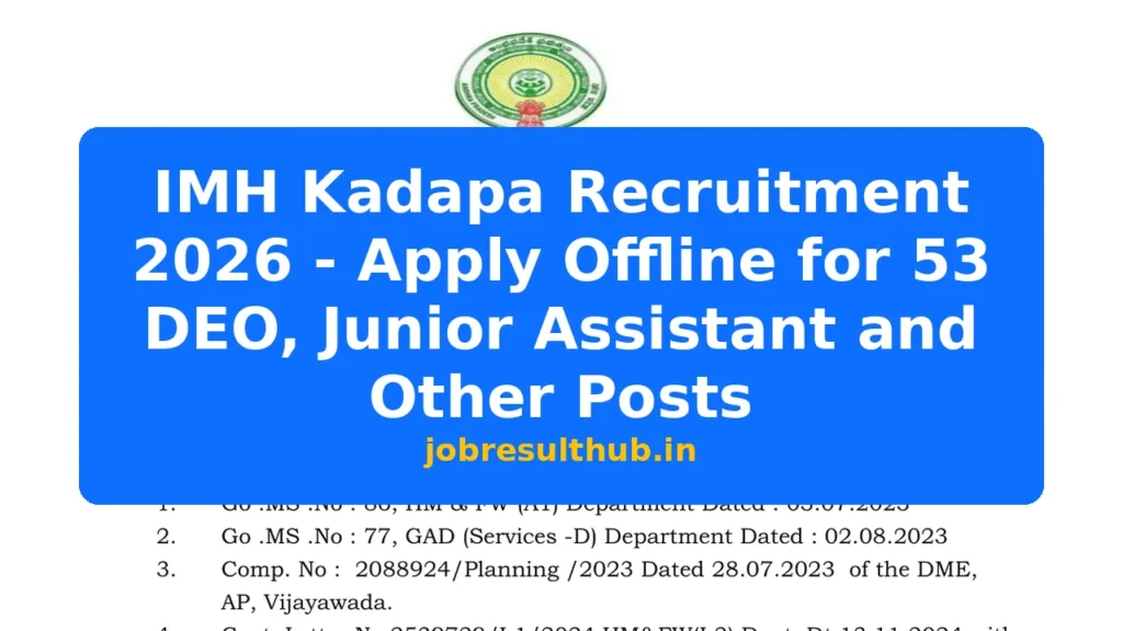 IMH Kadapa Recruitment 2026 - Apply Offline for 53 DEO, Junior Assistant and Other Posts - 2026 Posts