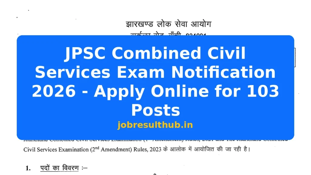 JPSC Combined Civil Services Exam Notification 2026 - Apply Online for 103 Posts - 103 Posts