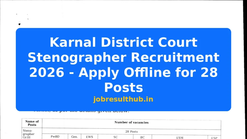 Karnal District Court Stenographer Recruitment 2026 - Apply Offline for 28 Posts - 28 Posts