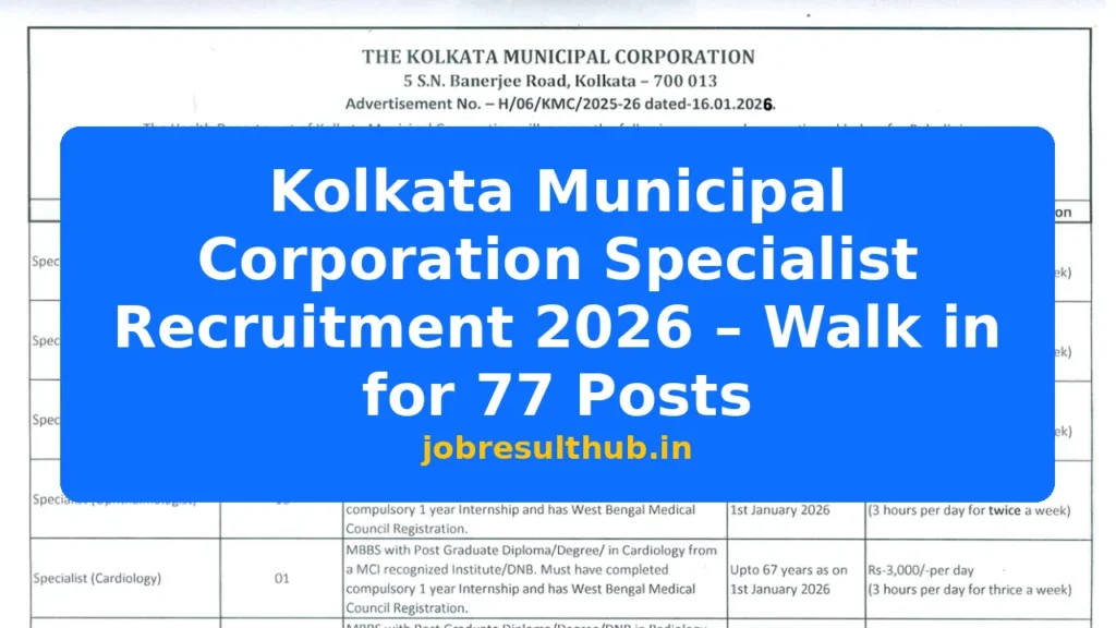 Kolkata Municipal Corporation Specialist Recruitment 2026 – Walk in for 77 Posts - 77 Posts