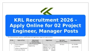 KRL Recruitment 2026 - Apply Online for 02 Project Engineer, Manager Posts Featured Image