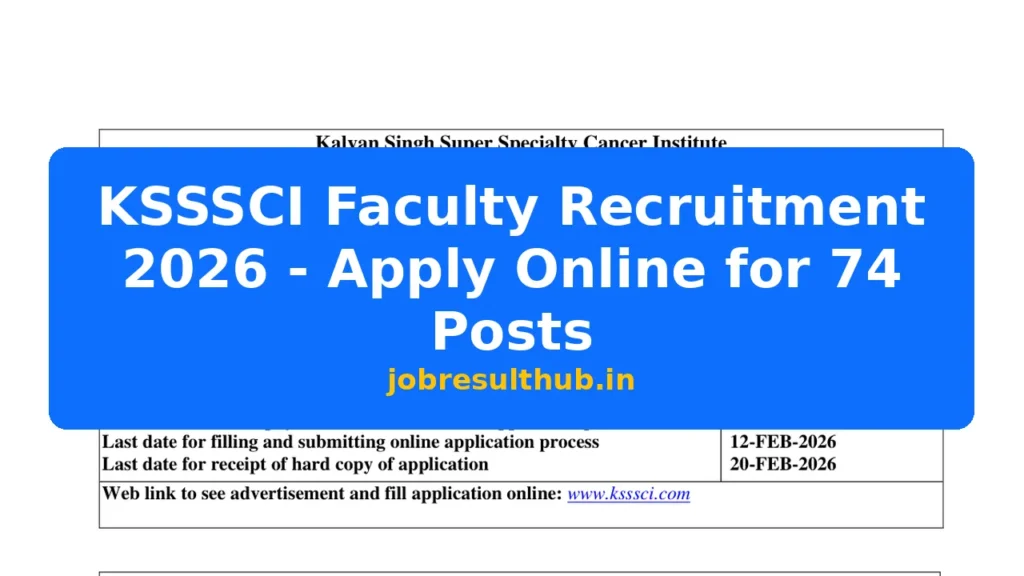 KSSSCI Faculty Recruitment 2026 - Apply Online for 74 Posts - 74 Posts