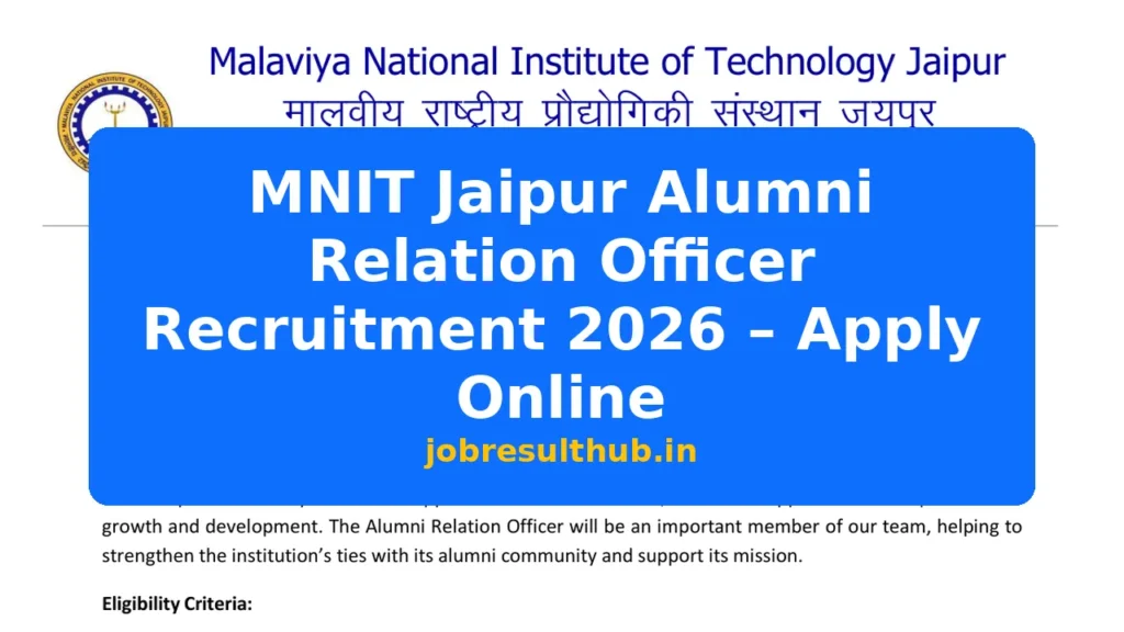 MNIT Jaipur Alumni Relation Officer Recruitment 2026 – Apply Online - 2026 Posts
