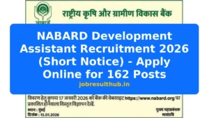 NABARD Development Assistant Recruitment 2026 (Short Notice) - Apply Online for 162 Posts - 162 Posts