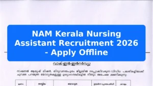 NAM Kerala Nursing Assistant Recruitment 2026 - Apply Offline Featured Image