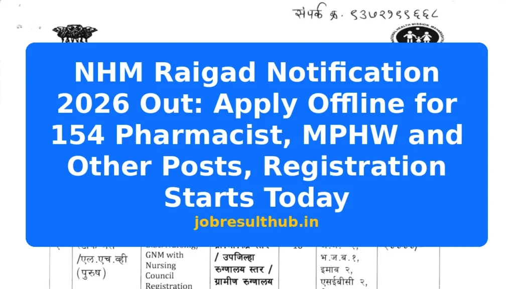 NHM Raigad Notification 2026 Out: Apply Offline for 154 Pharmacist, MPHW and Other Posts, Registration Starts Today - 2026 Posts