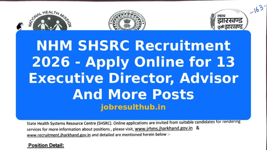 NHM SHSRC Recruitment 2026 - Apply Online for 13 Executive Director, Advisor And More Posts - 2026 Posts