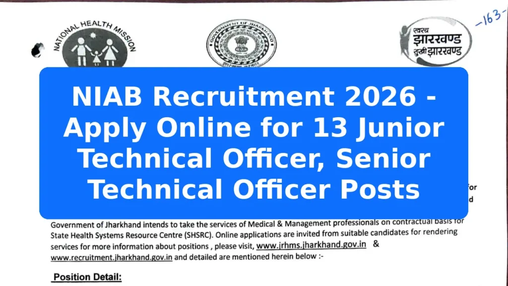 NIAB Recruitment 2026 - Apply Online for 13 Junior Technical Officer, Senior Technical Officer Posts Featured Image