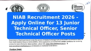 NIAB Recruitment 2026 - Apply Online for 13 Junior Technical Officer, Senior Technical Officer Posts Featured Image