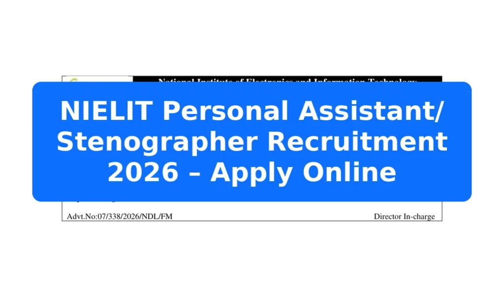 NIELIT Personal Assistant/ Stenographer Recruitment 2026 – Apply Online Featured Image