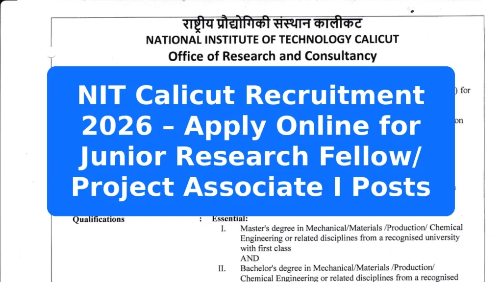 NIT Calicut Recruitment 2026 – Apply Online for Junior Research Fellow/ Project Associate I Posts Featured Image