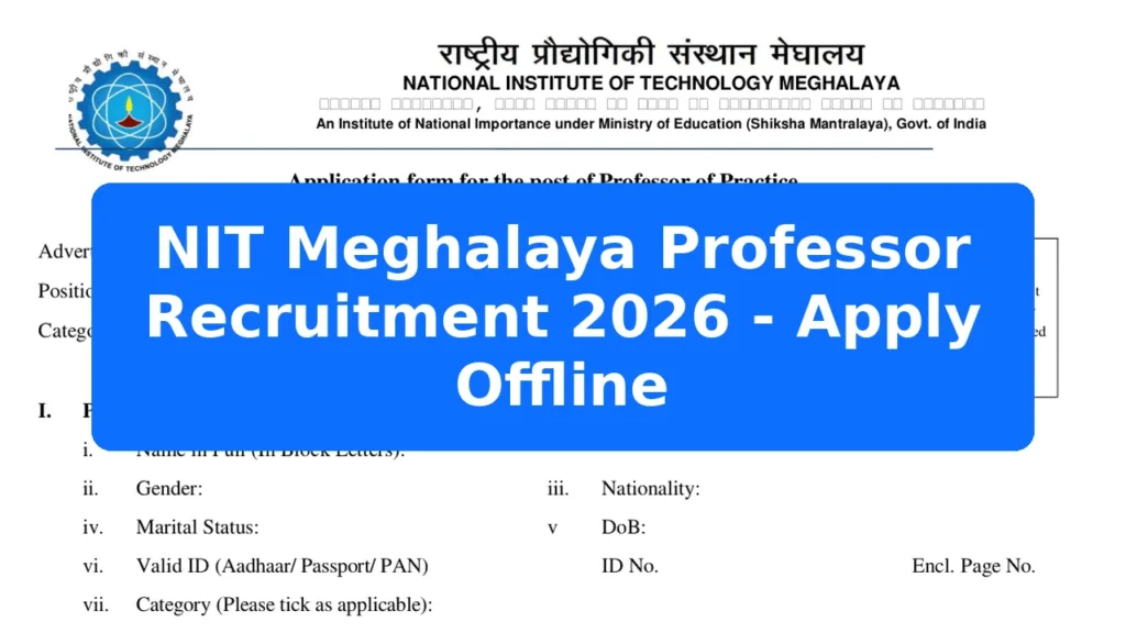 NIT Meghalaya Professor Recruitment 2026 - Apply Offline Featured Image