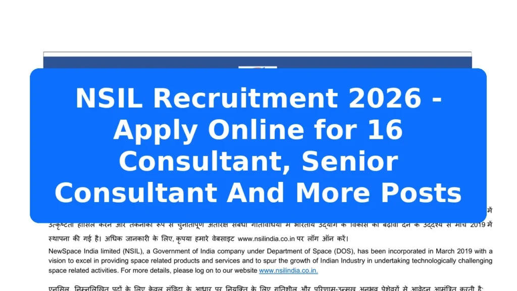NSIL Recruitment 2026 - Apply Online for 16 Consultant, Senior Consultant And More Posts Featured Image