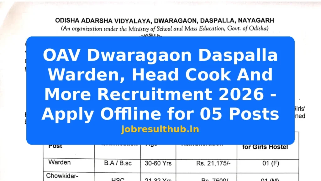 OAV Dwaragaon Daspalla Warden, Head Cook And More Recruitment 2026 - Apply Offline for 05 Posts - 5 Posts