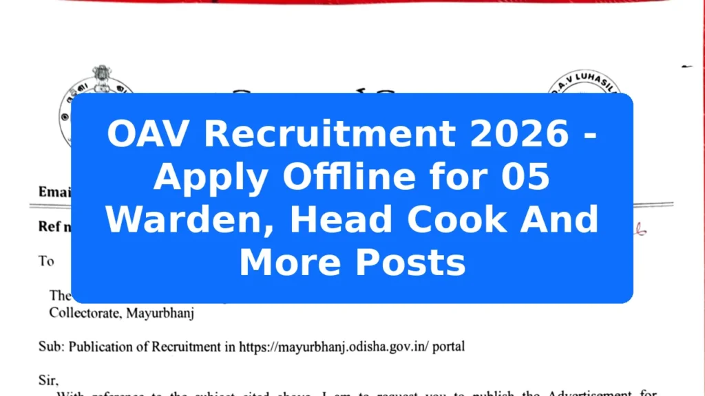 OAV Recruitment 2026 - Apply Offline for 05 Warden, Head Cook And More Posts Featured Image