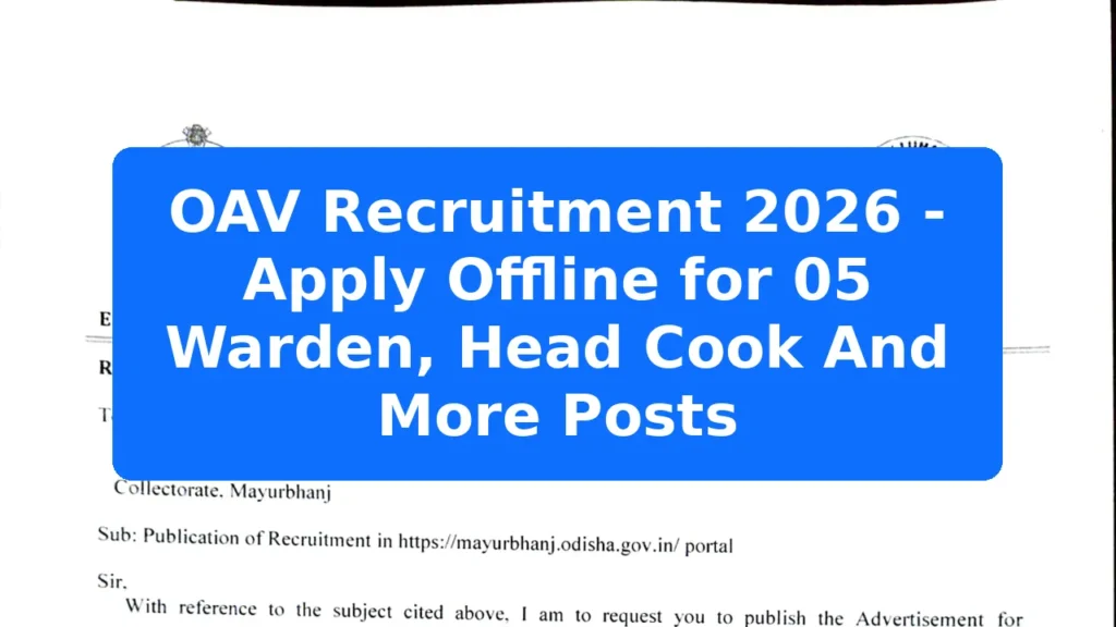 OAV Recruitment 2026 - Apply Offline for 05 Warden, Head Cook And More Posts Featured Image