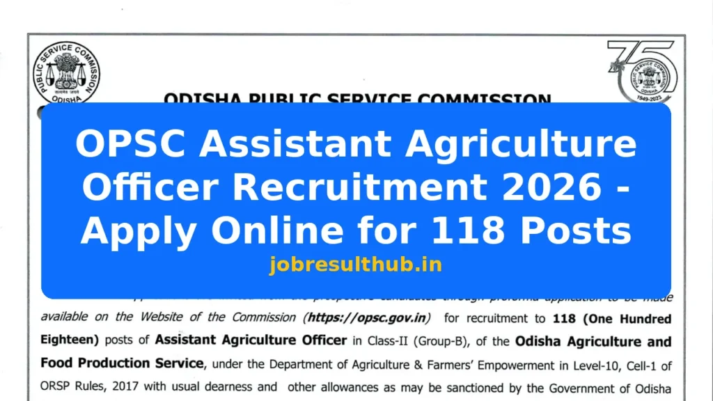 OPSC Assistant Agriculture Officer Recruitment 2026 - Apply Online for 118 Posts - 118 Posts