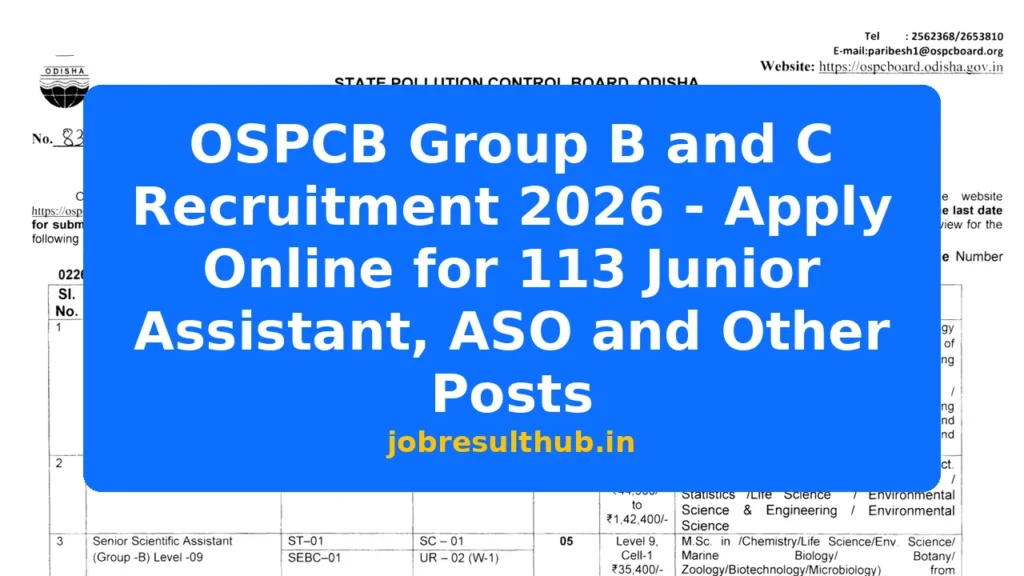 OSPCB Group B and C Recruitment 2026 - Apply Online for 113 Junior Assistant, ASO and Other Posts - 2026 Posts