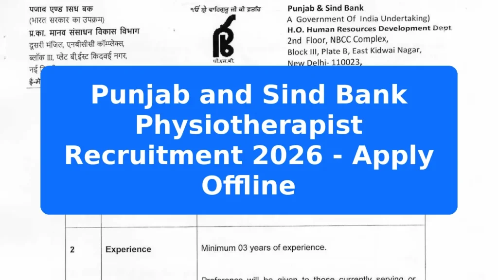 Punjab and Sind Bank Physiotherapist Recruitment 2026 - Apply Offline Featured Image