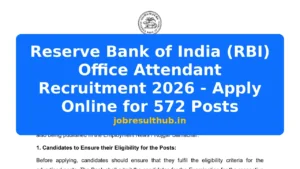 Reserve Bank of India (RBI) Office Attendant Recruitment 2026 - Apply Online for 572 Posts - 572 Posts