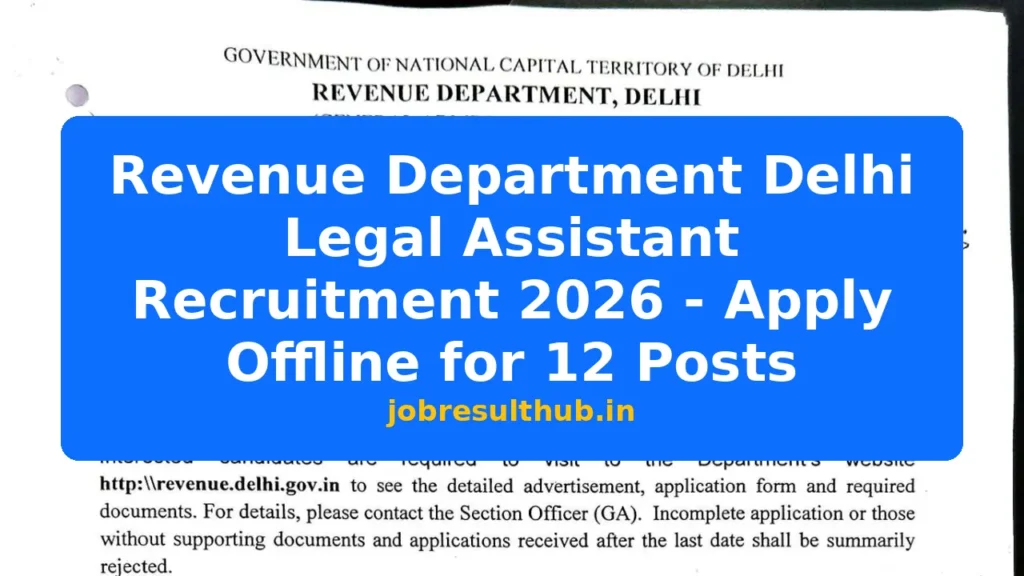 Revenue Department Delhi Legal Assistant Recruitment 2026 - Apply Offline for 12 Posts - 12 Posts