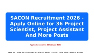 SACON Recruitment 2026 - Apply Online for 36 Project Scientist, Project Assistant And More Posts Featured Image