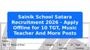 Sainik School Satara Recruitment 2026 - Apply Offline for 10 TGT, Music Teacher And More Posts Featured Image