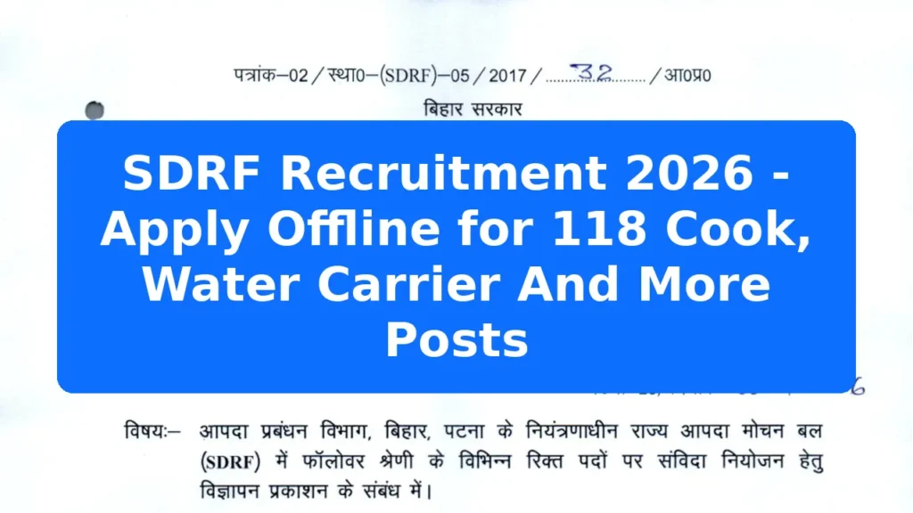 SDRF Recruitment 2026 - Apply Offline for 118 Cook, Water Carrier And More Posts Featured Image