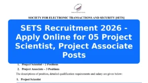 SETS Recruitment 2026 - Apply Online for 05 Project Scientist, Project Associate Posts Featured Image