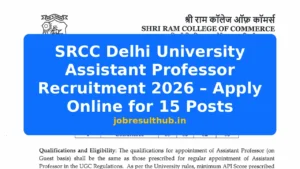 SRCC Delhi University Assistant Professor Recruitment 2026 – Apply Online for 15 Posts - 15 Posts