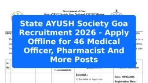 State AYUSH Society Goa Recruitment 2026 - Apply Offline for 46 Medical Officer, Pharmacist And More Posts Featured Image