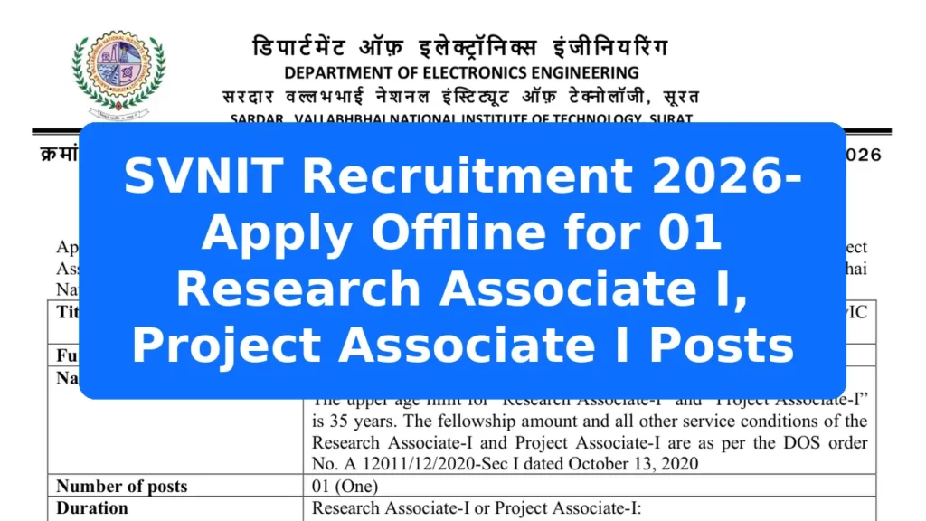 SVNIT Recruitment 2026- Apply Offline for 01 Research Associate I, Project Associate I Posts Featured Image