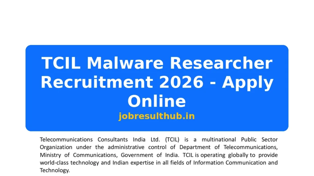 TCIL Malware Researcher Recruitment 2026 - Apply Online - 2026 Posts