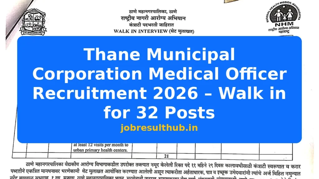 Thane Municipal Corporation Medical Officer Recruitment 2026 – Walk in for 32 Posts - 32 Posts
