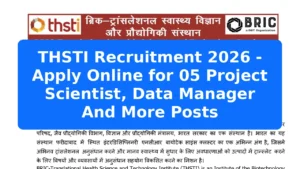 THSTI Recruitment 2026 - Apply Online for 05 Project Scientist, Data Manager And More Posts Featured Image