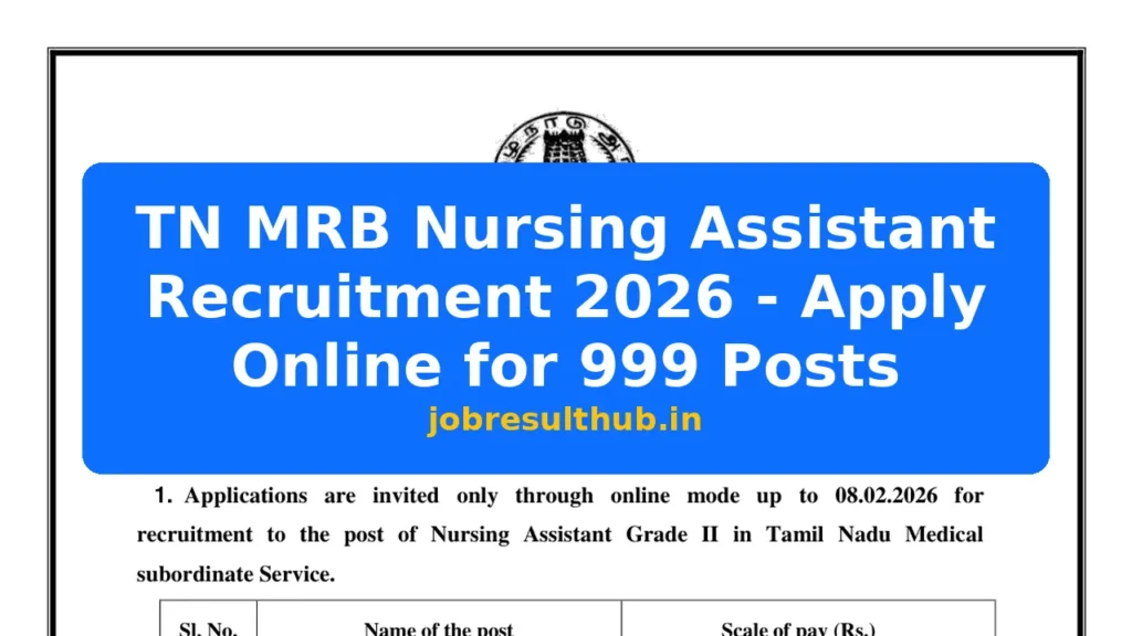 TN MRB Nursing Assistant Recruitment 2026 - Apply Online for 999 Posts - 999 Posts